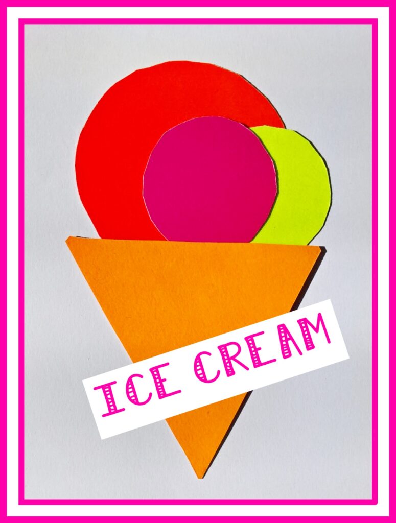 ICE CREAM SHAPE